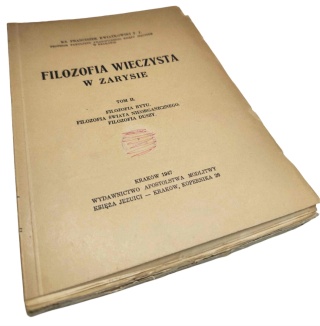 FILOZOFIA WIECZYSTA W ZARYSIE Tom 2