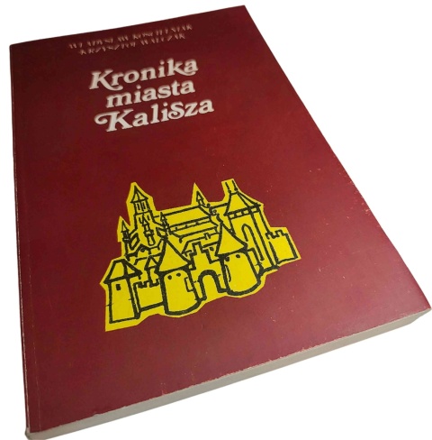 KRONIKI MIASTA KALISZA