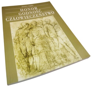 HONOR, GODNOŚĆ, CZŁOWIECZEŃSTWO