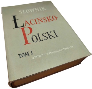 SŁOWNIK ŁACIŃSKO POLSKI. TOM I: A–C