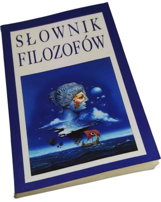 SŁOWNIK FILOZOFÓW filozofia powszechna