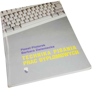 TECHNIKA PISANIA PRAC DYPLOMOWYCH