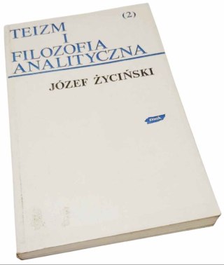 TEIZM I FILOZOFIA ANALITYCZNA Tom 2