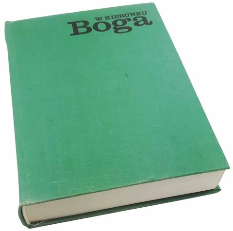W KIERUNKU BOGA