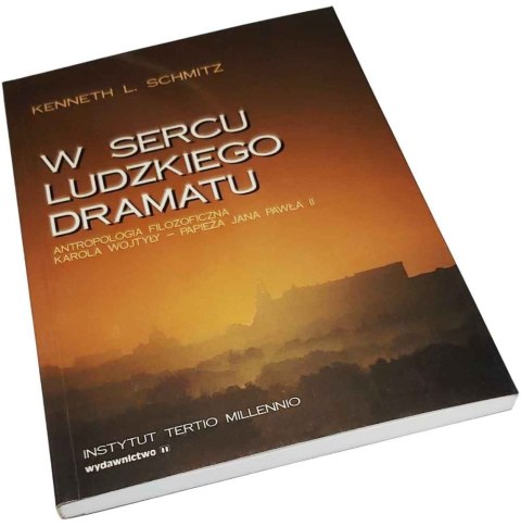 W SERCU LUDZKIEGO DRAMATU Antropologia Filozoficzna Karola Wojtyły