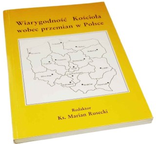 WIARYGODNOŚĆ KOŚCIOŁA WOBEC PRZEMIAN W POLSCE