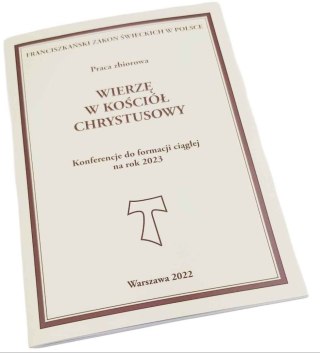 WIERZĘ W KOŚCIÓŁ CHRYSTUSOWY Konferencje do formacji ciągłej