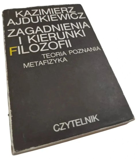 ZAGADNIENIA I KIERUNKI FILOZOFII Teoria Poznania Metafizyka