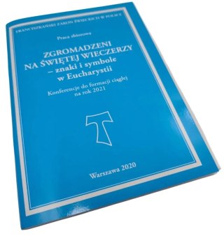 ZGROMADZENI NA ŚWIĘTEJ WIECZERZY - znaki i symbole w Eucharystii