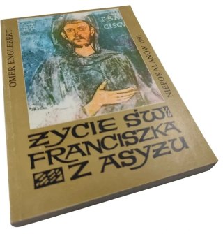ŻYCIE ŚW. FRANCISZKA Z ASYŻU