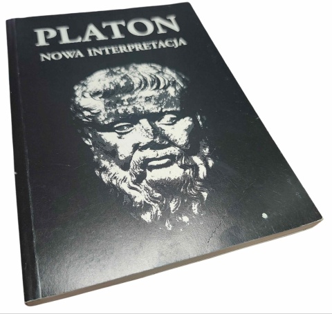 PLATON. NOWA INTERPRETACJA Agnieszka Kijewska, Edward I. Zieliński (red.)