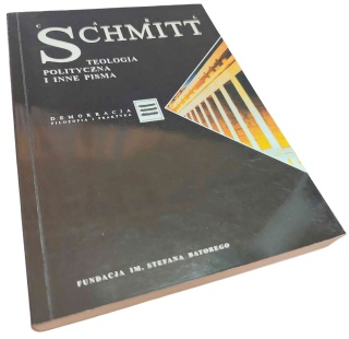 TEOLOGIA POLITYCZNA I INNE PISMA Carl Schmitt