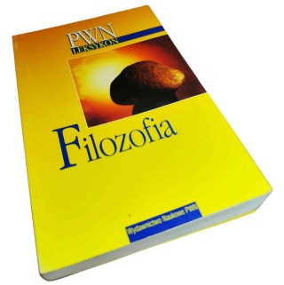 FILOZOFIA. LEKSYKON PWN Włodzimierz Łagodzki, Grzegorz Pyszczek (red.)
