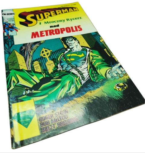 SUPERMAN I MROCZNY RYCERZ NAD METROPOLIS. SUPERMAN 6/1992 praca zbiorowa