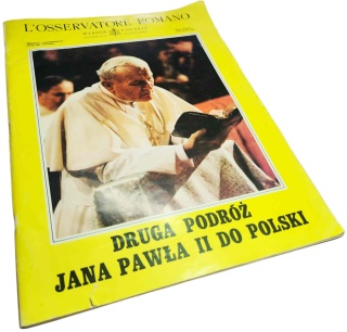 L'OSSERVATORE ROMANO. DRUGA PODRÓŻ JANA PAWŁA II DO POLSKI Praca zbiorowa