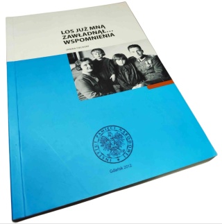 LOS JUŻ MNĄ ZAWŁADNĄŁ... WSPOMNIENIA Janina Fieldorf