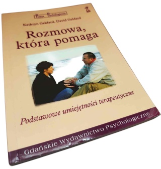 ROZMOWA, KTÓRA POMAGA Kathryn Geldard, David Geldard