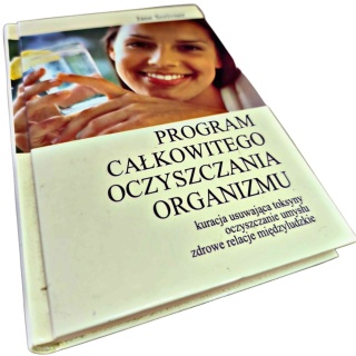 PROGRAM CAŁKOWITEGO OCZYSZCZANIA ORGANIZMU Jane Scrivner