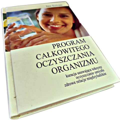 PROGRAM CAŁKOWITEGO OCZYSZCZANIA ORGANIZMU Jane Scrivner