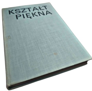 KSZTAŁT PIĘKNA Jerzy Wolff