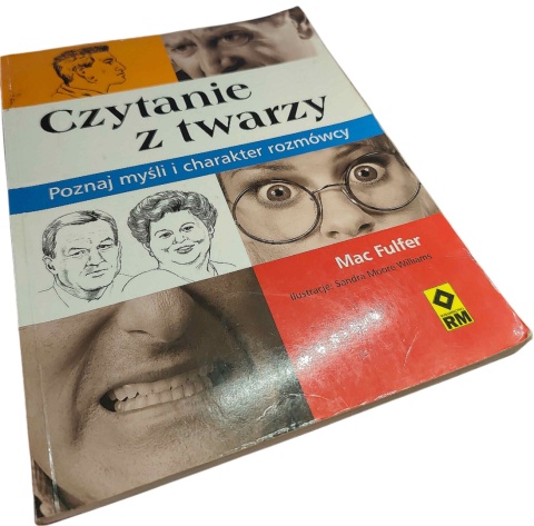 CZYTANIE Z TWARZY. POZNAJ MYŚLI I CHARAKTER ROZMÓWCY Mac Fulfer