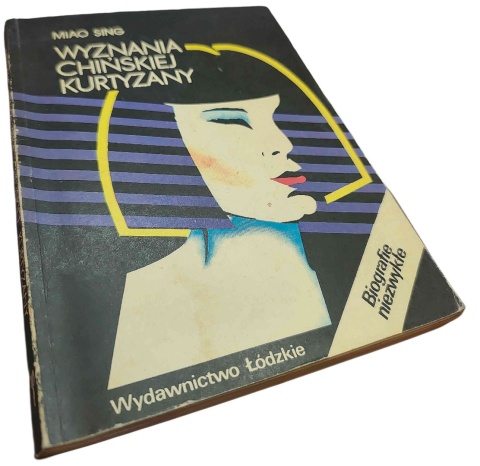 WYZNANIA CHIŃSKIEJ KURTYZANY Miao Sing