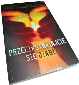 PRZECIWSTAWIAJCIE SIĘ DIABŁU Neal Lozano