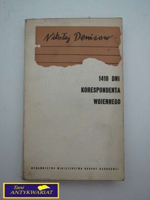 1418 DNI KORESPONDENTA WOJENNEGO