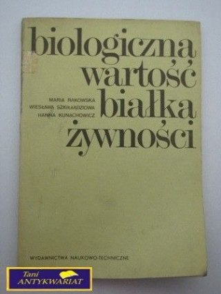 BIOLOGICZNA WARTOŚĆ BIAŁKA ŻYWNOŚCI