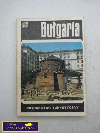 BUŁGARIA - INFORMATOR TURYSTYCZNY