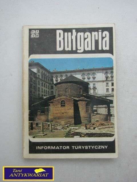 BUŁGARIA - INFORMATOR TURYSTYCZNY