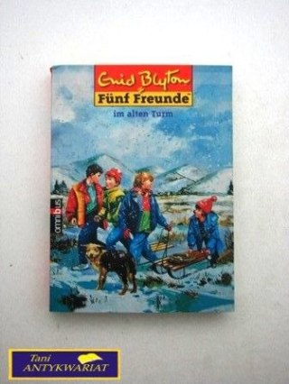 FUNF FREUNDE IM ALTEN TURM