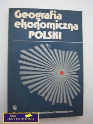 GEOGRAFIA EKONOMICZNA POLSKI