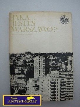 JAKA JESTEŚ WARSZAWO?-STEFAN NOWAKOWSKI