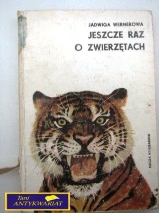JESZCZE RAZ O ZWIERZĘTACH J. Wernerowa