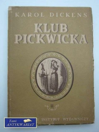 KLUB PICKWICKA TOM II K. Dickens