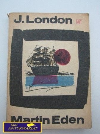 MARTIN EDEN J. London MARTIN EDEN J. London