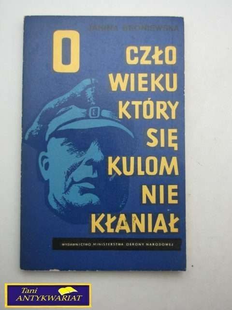 O CZŁOWIEKU KTÓRY SIĘ KULOM NIE KŁANIAŁ