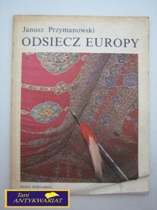 ODSIECZ EUROPY J. Przymanowski