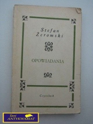 OPOWIADANIA Stefan Żeromski