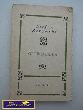 OPOWIADANIA Stefan Żeromski