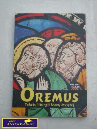 OREMUS - TEKSTY LITURGII MSZY ŚWIĘTEJ