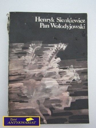 PAN WOŁODYJOWSKI H. Sienkiewicz