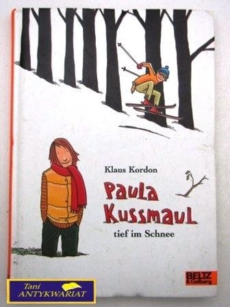 PAULA KUSSMAUL TIEF IM SCHNEE PAULA KUSSMAUL TIEF IM SCHNEE