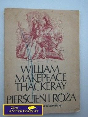 PIERŚCIEŃ I RÓŻA-WILLIAM MAKEPEACE THACKERAY