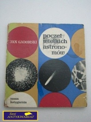 POCZET WIELKICH ASTRONOMÓW Jan Gadomski