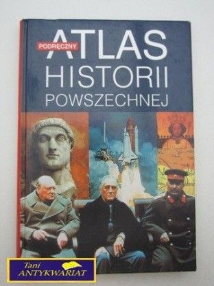 PODRĘCZNY ATLAS HISTORII POWSZECHNEJ