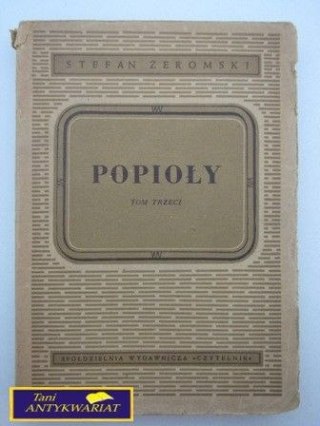 POPIOŁY TOM III S. Żeromski