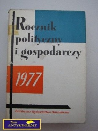 ROCZNIK POLITYCZNY I GOSPODARCZY 1977