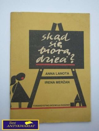 SKĄD SIE BIORĄ DZIECI?